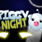 Piggy Night 2
